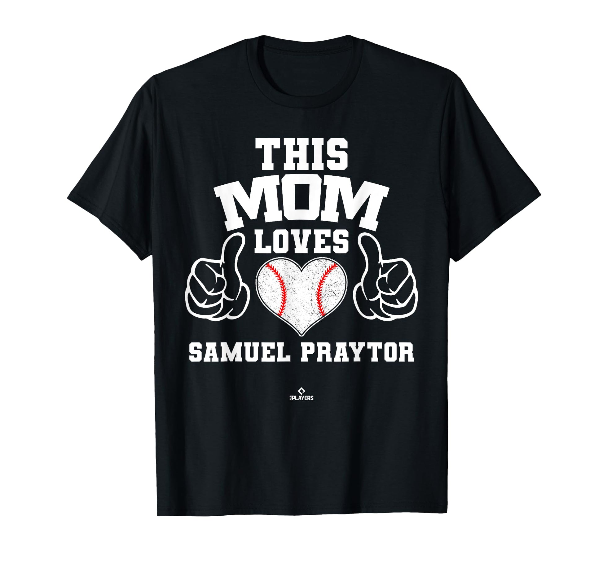 This Mom Loves Samuel Praytor T-Shirt - Custom Art Print Men Women - T-Shirt, Sweatshirt, Hoodie