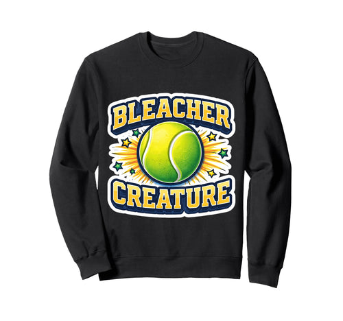 Bleacher Creature Tennis Fan Sweatshirt - Graphic Print for Adults - T-Shirt, Sweatshirt, Hoodie