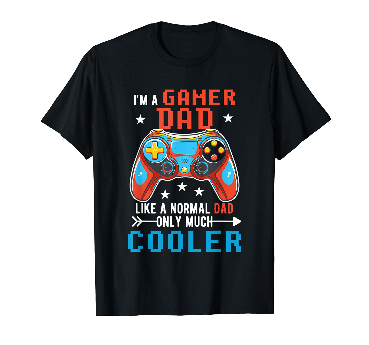 Im Gamer Funny Dad Definition T-Shirt - Casual Everyday Wear Men Women - T-Shirt, Sweatshirt, Hoodie