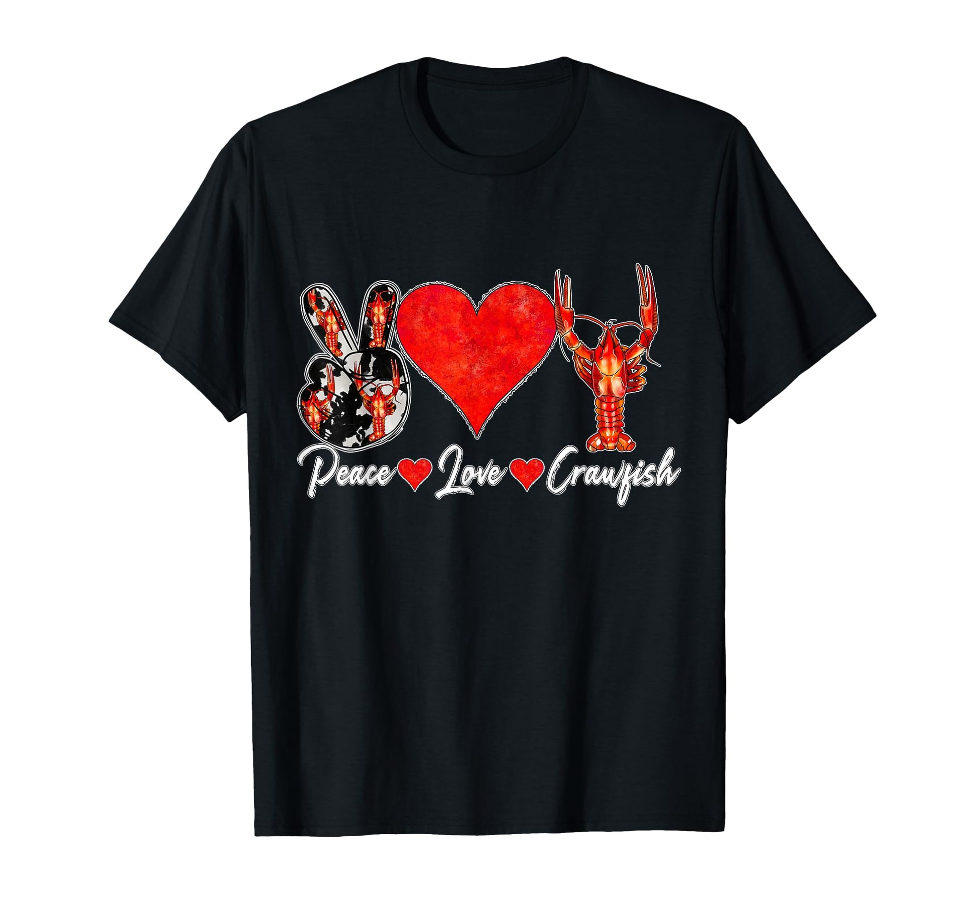 Peace Love Crawfish Cajun T-Shirt - Casual Everyday Wear Unisex - T-Shirt, Sweatshirt, Hoodie
