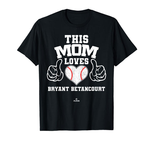 This Mom Loves Bryant Betancourt Prospect T-Shirt - Unique Graphic Unisex - T-Shirt, Sweatshirt, Hoodie
