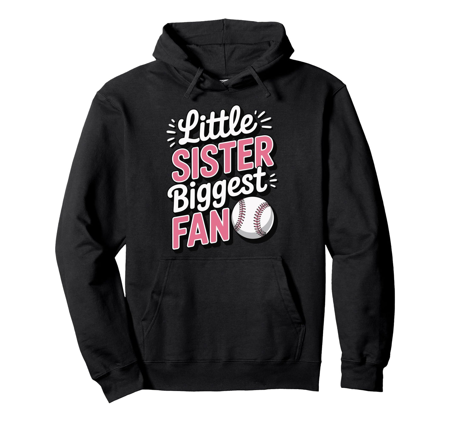 Little Sister Biggest Fan Baseball Hoodie - Minimalist Print Unisex - T-Shirt, Sweatshirt, Hoodie