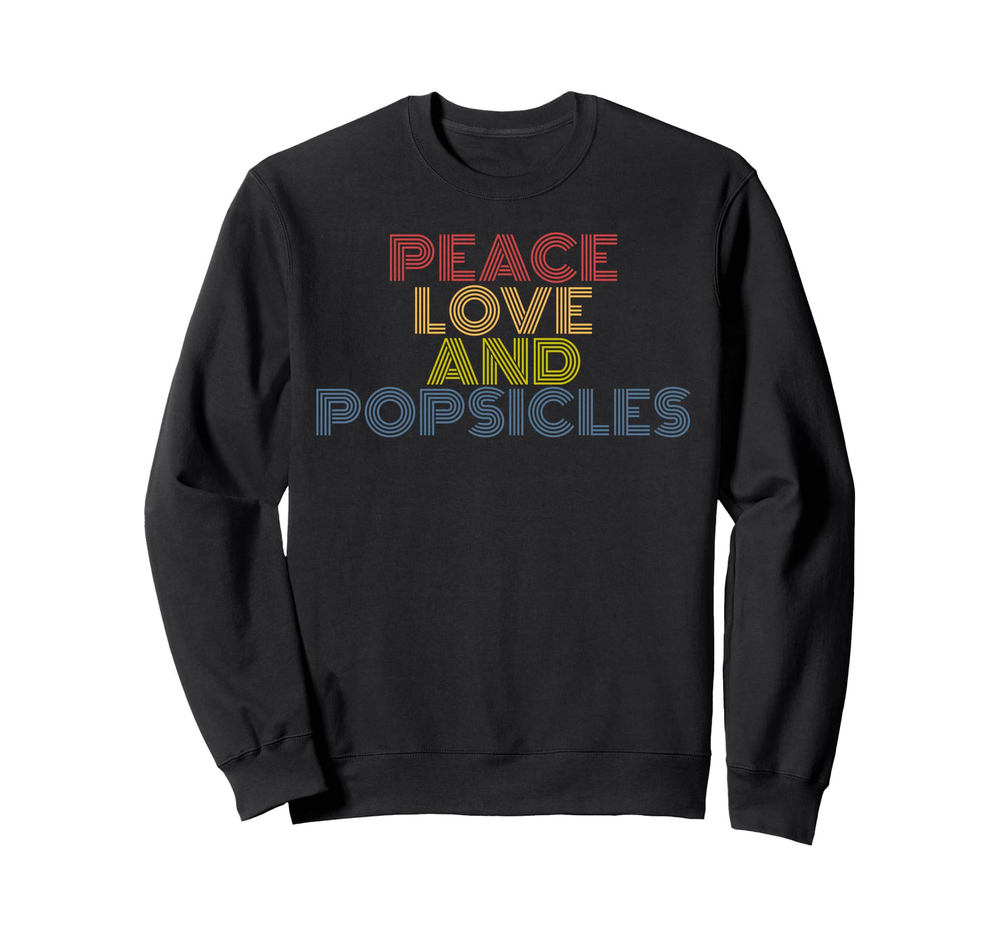 Peace Love And Popsicles 70S Sweatshirt - Graphic Print for Adults - T-Shirt, Sweatshirt, Hoodie
