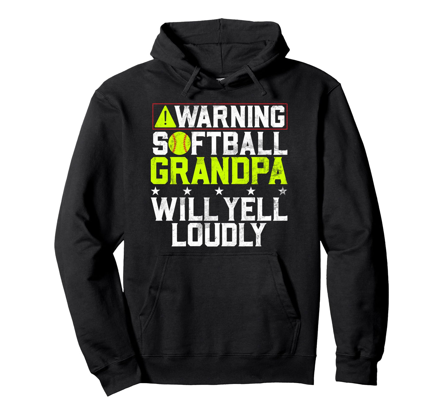 Softball Grandpa Will Yell Loudly Hoodie - Custom Art Print for Adults - T-Shirt, Sweatshirt, Hoodie
