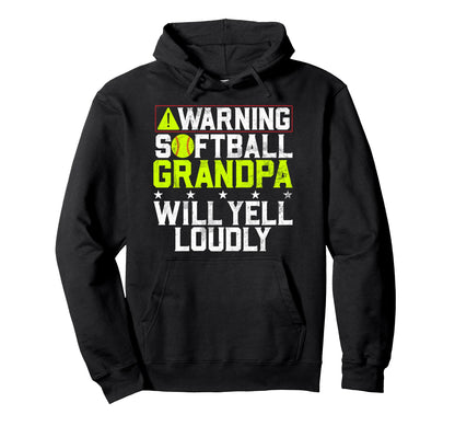 Softball Grandpa Will Yell Loudly Hoodie - Custom Art Print for Adults - T-Shirt, Sweatshirt, Hoodie