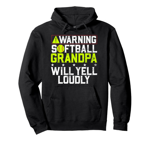 Softball Grandpa Will Yell Loudly Hoodie - Custom Art Print for Adults - T-Shirt, Sweatshirt, Hoodie