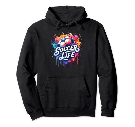 Soccer Life Soccer Ball Player Game Hoodie - Novelty Apparel for Adults - T-Shirt, Sweatshirt, Hoodie