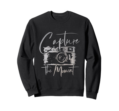Capture Moment Photography Camera Art Sweatshirt - Streetwear Style Unisex - T-Shirt, Sweatshirt, Hoodie