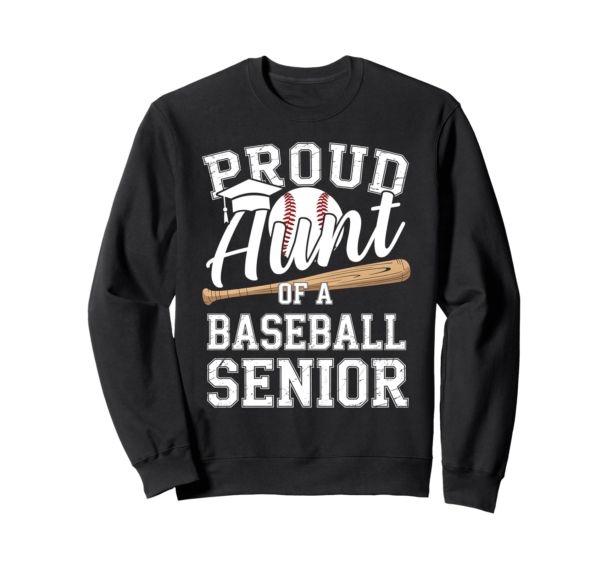 Proud Aunt 2026 Senior Baseball Sweatshirt - Graphic Print Men Women - T-Shirt, Sweatshirt, Hoodie
