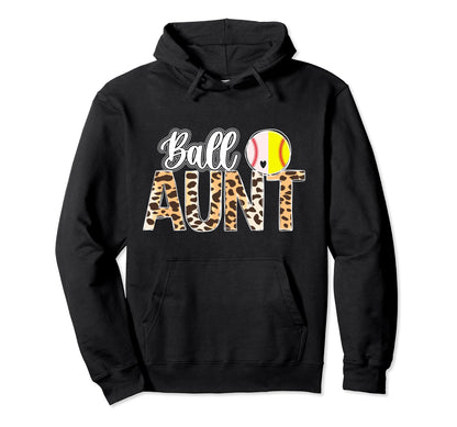 Ball Aunt Leopard Softball Baseball Aunt Hoodie - Trendy Graphic for Adults - T-Shirt, Sweatshirt, Hoodie