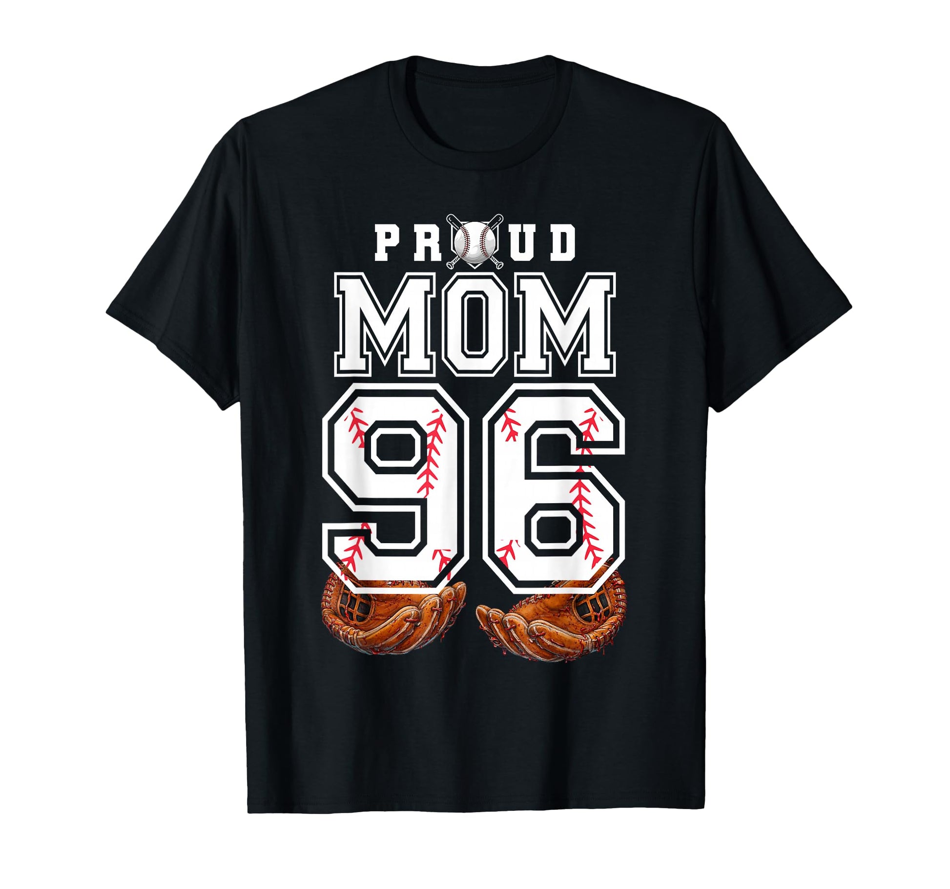 Proud Mom Baseball Player Number 96 T-Shirt - Fun Novelty Design Unisex - T-Shirt, Sweatshirt, Hoodie