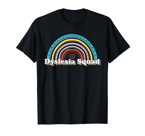 Dyslexia Squad Teacher Therapist T-Shirt - Fun Novelty Design for Adults - T-Shirt, Sweatshirt, Hoodie