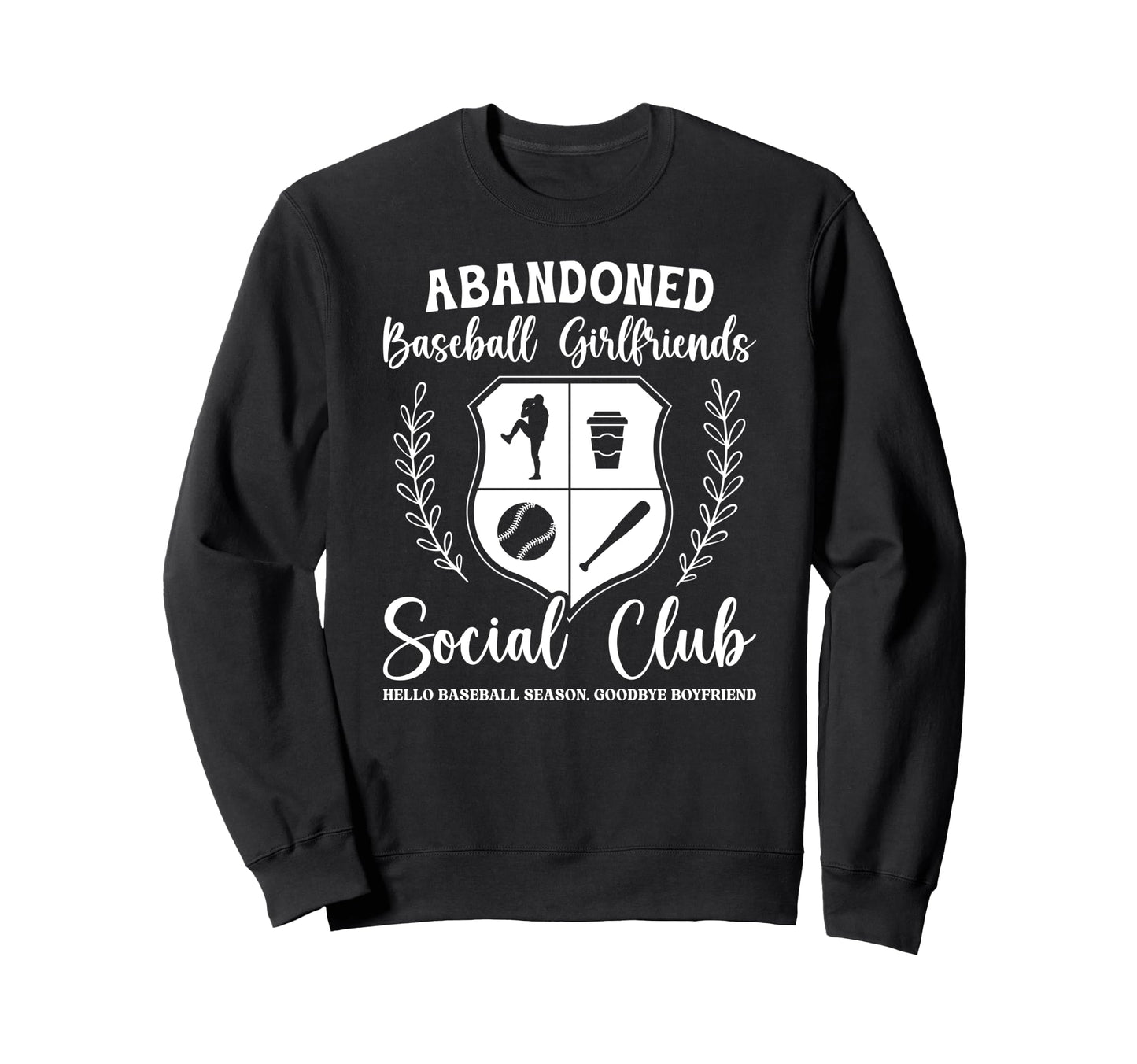 Abandoned Baseball Girlfriend Baseball Sweatshirt - Novelty Apparel Unisex - T-Shirt, Sweatshirt, Hoodie