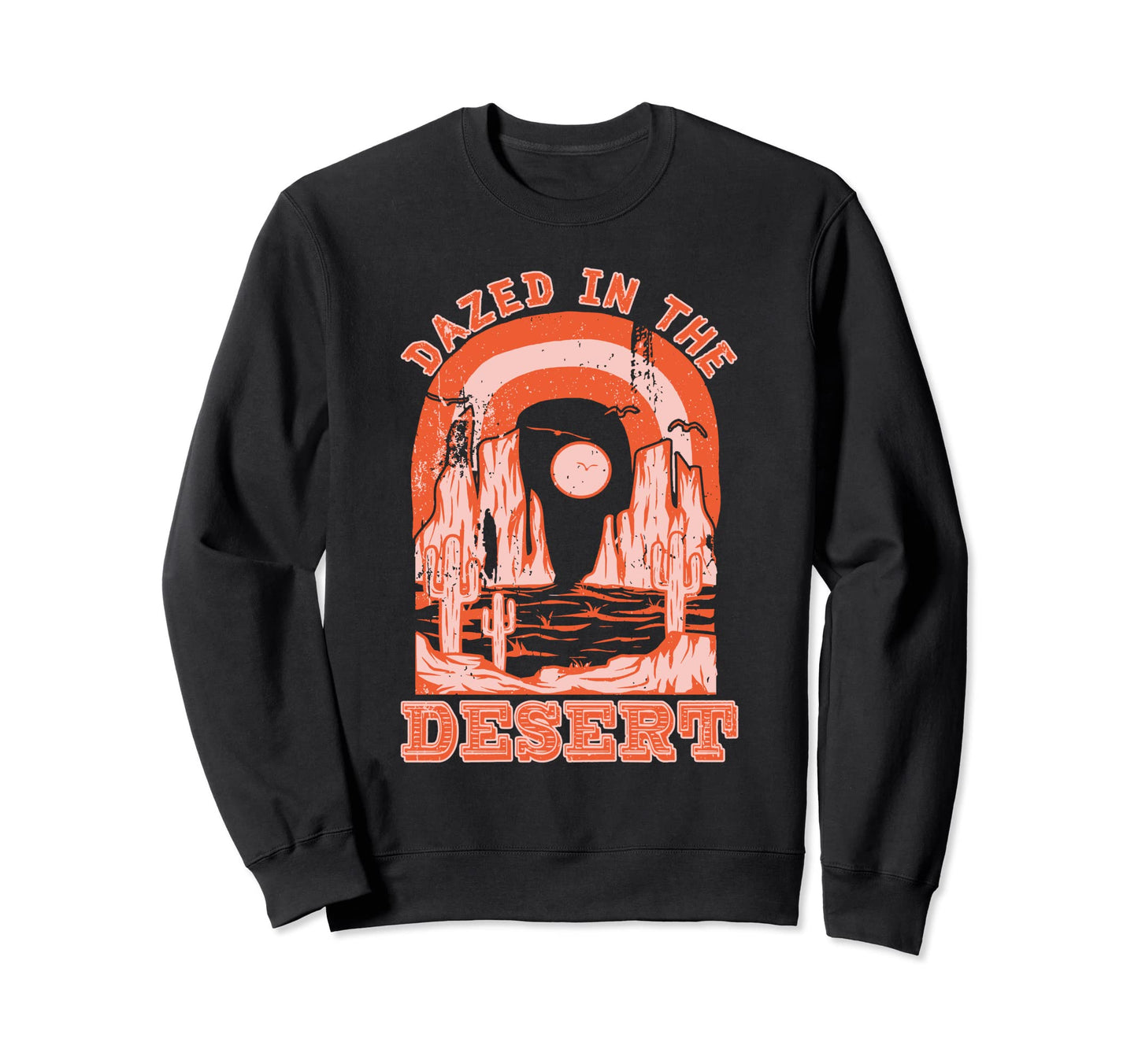 Dazed Desert Country Cowboy Cowgirl Sweatshirt - Unique Graphic for Adults - T-Shirt, Sweatshirt, Hoodie