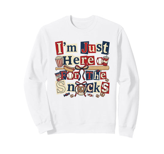 Im Just Here Snacks Baseball Game Day Sweatshirt - Graphic Print Unisex - T-Shirt, Sweatshirt, Hoodie
