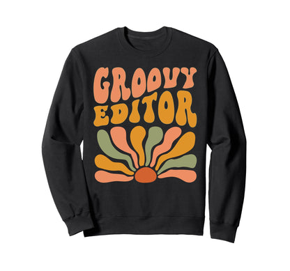 Groovy Editor Flowers Mothers Day Sweatshirt - Minimalist Print Unisex - T-Shirt, Sweatshirt, Hoodie