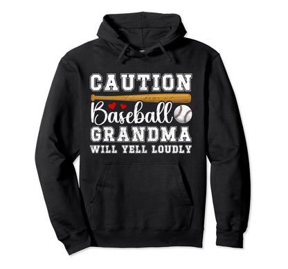 Baseball Grandma Will Yell Loudly Hoodie - Graphic Print for Adults - T-Shirt, Sweatshirt, Hoodie
