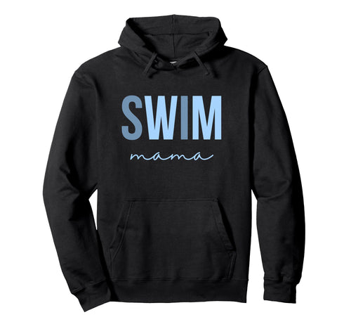 Swim Mama Proud Swim Mom Game Day Hoodie - Casual Everyday Wear Men Women - T-Shirt, Sweatshirt, Hoodie