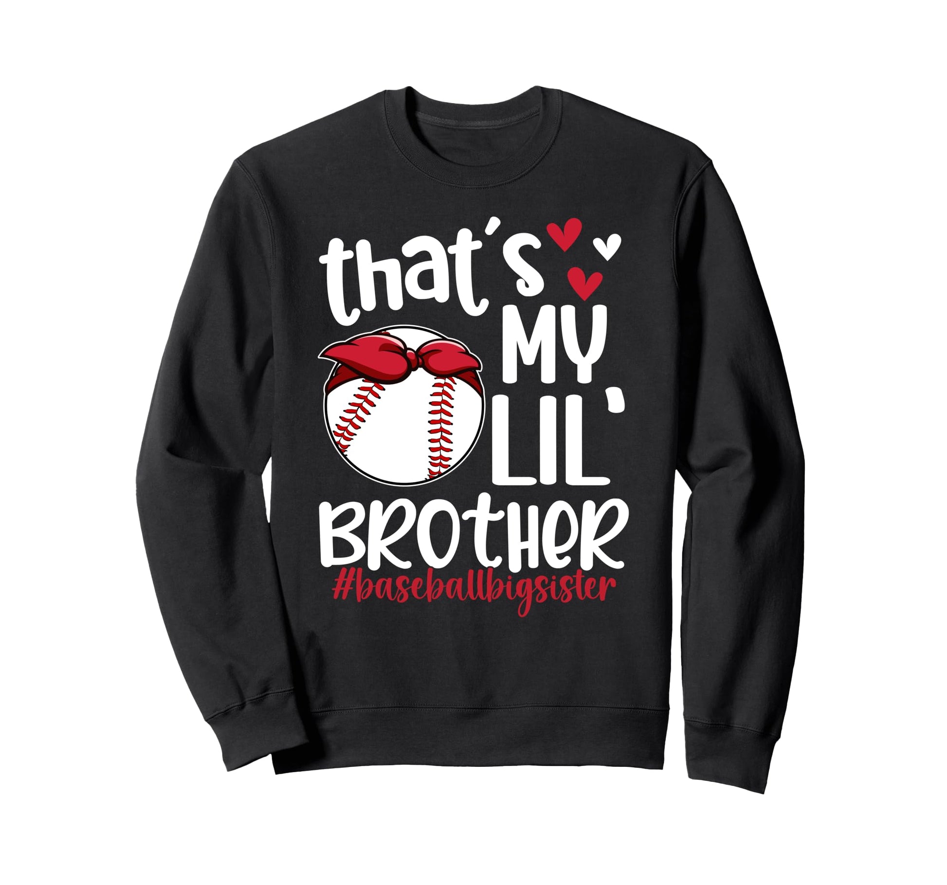 Baseball Big Sister Proud Big Sister Sweatshirt - Minimalist Print Unisex - T-Shirt, Sweatshirt, Hoodie