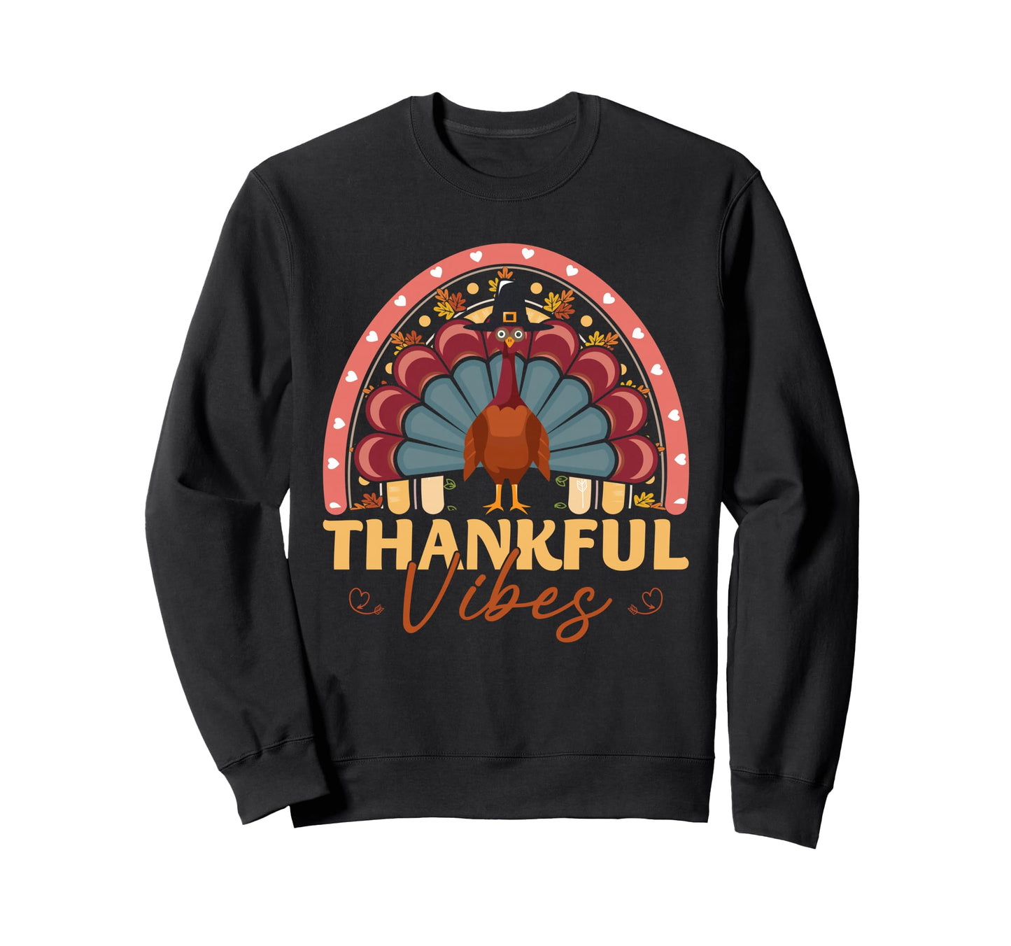 Thankful Vibes Funny Turkey Sweatshirt - Aesthetic Graphic for Adults - T-Shirt, Sweatshirt, Hoodie
