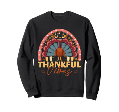 Thankful Vibes Funny Turkey Sweatshirt - Aesthetic Graphic for Adults - T-Shirt, Sweatshirt, Hoodie
