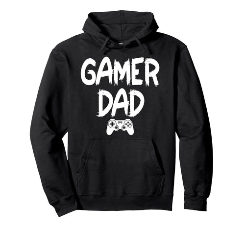 Funny Gamer Dad Fathers Day 2025 Hoodie - Novelty Apparel for Adults - T-Shirt, Sweatshirt, Hoodie