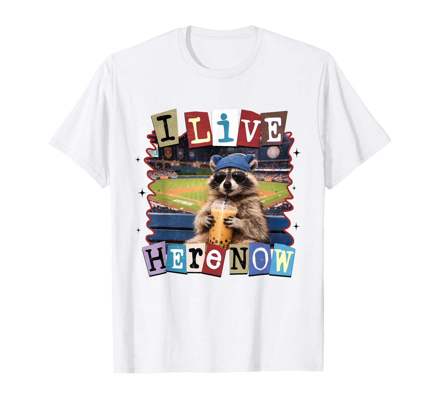 I Live Here Now Baseball Raccoon T-Shirt - Custom Art Print for Adults - T-Shirt, Sweatshirt, Hoodie