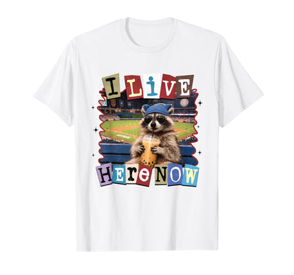 I Live Here Now Baseball Raccoon T-Shirt - Custom Art Print for Adults - T-Shirt, Sweatshirt, Hoodie