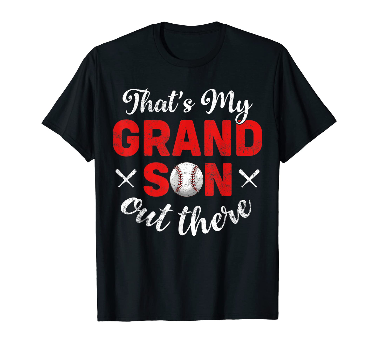 Thats My Grandson Out There Baseball Proud T-Shirt - Unique Graphic Unisex - T-Shirt, Sweatshirt, Hoodie