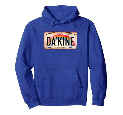 Dakine Hawaiian Pidgin Hawaii License Hoodie - Custom Art Print for Adults - T-Shirt, Sweatshirt, Hoodie