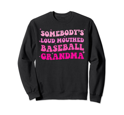 Somebodys Loud Mouthed Baseball Sweatshirt - Fun Novelty Design for Adults - T-Shirt, Sweatshirt, Hoodie