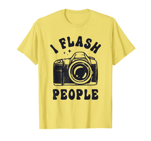Photography Lover I Flash People T-Shirt - Streetwear Style for Adults - T-Shirt, Sweatshirt, Hoodie
