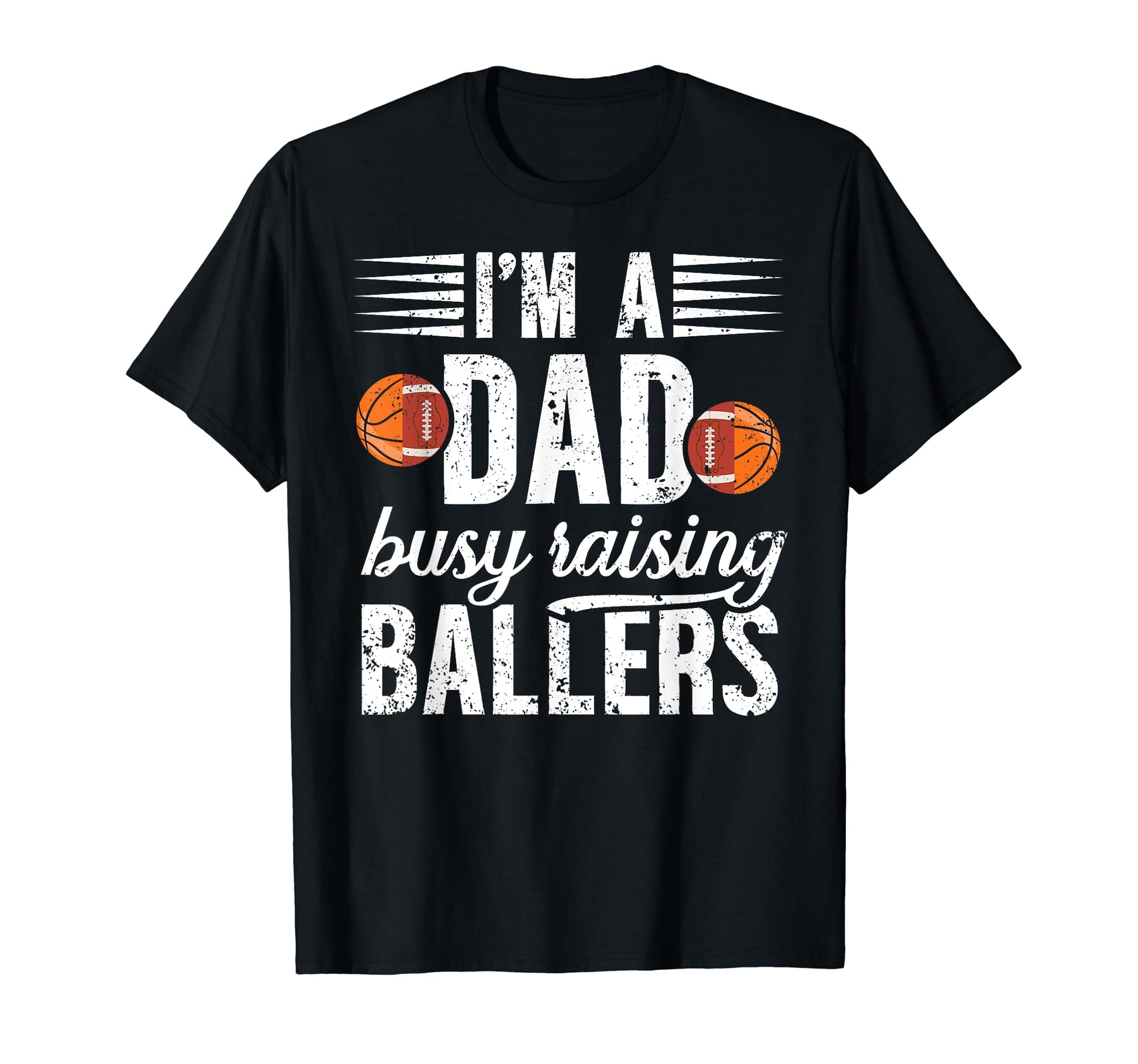Im Dad Busy Raising Ballers Football T-Shirt - Minimalist Print Men Women - T-Shirt, Sweatshirt, Hoodie