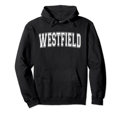 Westfield Nj New Jersey Usa Sports Hoodie - Casual Everyday Wear Unisex - T-Shirt, Sweatshirt, Hoodie