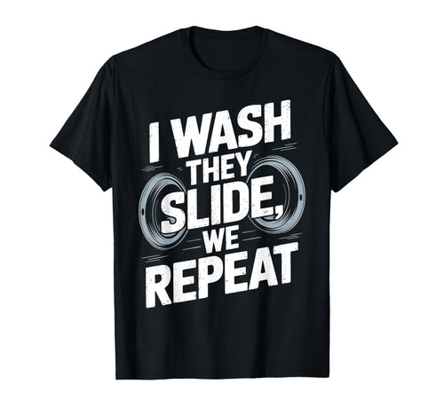 I Wash They Slide We Repeat Baseball Mom T-Shirt - Unique Graphic Unisex - T-Shirt, Sweatshirt, Hoodie