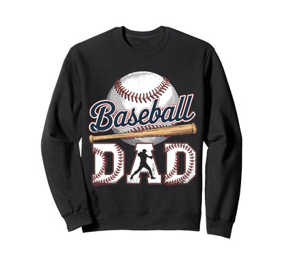 Baseball Dad Fathers Day Funny Sports Sweatshirt - Graphic Print Men Women - T-Shirt, Sweatshirt, Hoodie