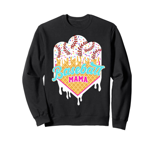 Baseball Ice Cream Drip Mom Sweet Sweatshirt - Custom Art Print Unisex - T-Shirt, Sweatshirt, Hoodie