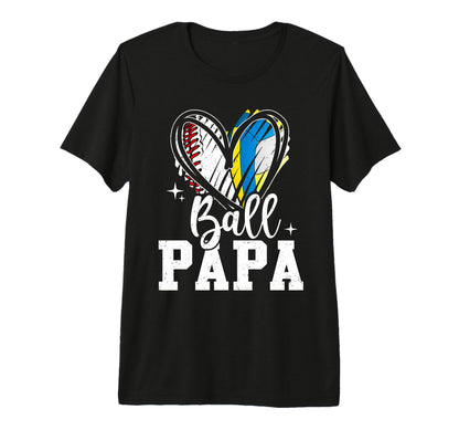 Ball Papa Baseball Volleyball Papa T-Shirt - Fun Novelty Design Men Women - T-Shirt, Sweatshirt, Hoodie