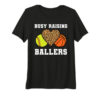 Womens Busy Raising Ballers T-Shirt - Fun Novelty Design Men Women - T-Shirt, Sweatshirt, Hoodie
