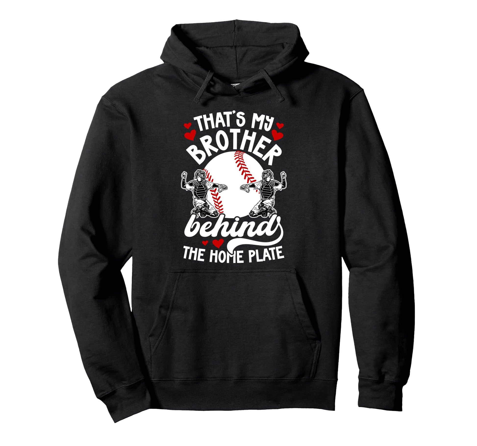 My Brother Baseball Catcher Sister Hoodie - Graphic Print Men Women - T-Shirt, Sweatshirt, Hoodie