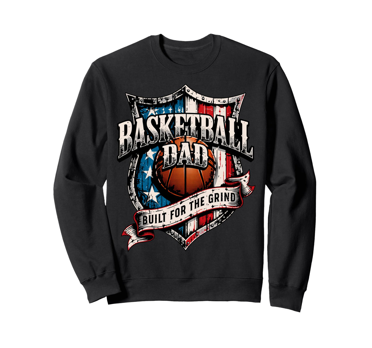 Proud Basketball Dad Built Grind Sweatshirt - Minimalist Print Unisex - T-Shirt, Sweatshirt, Hoodie