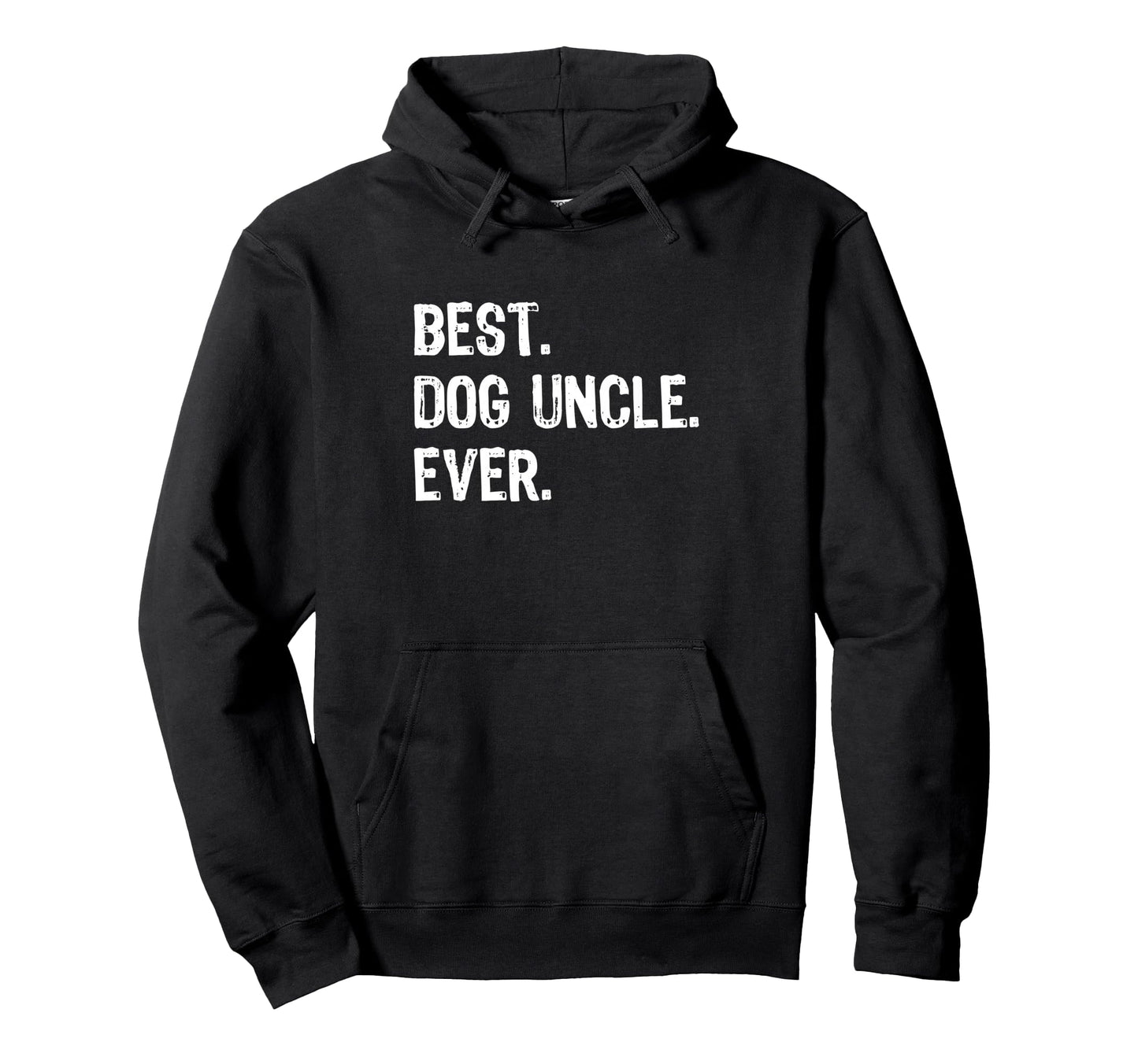 Best Dog Uncle Ever Funny Hoodie - Aesthetic Graphic Unisex - T-Shirt, Sweatshirt, Hoodie