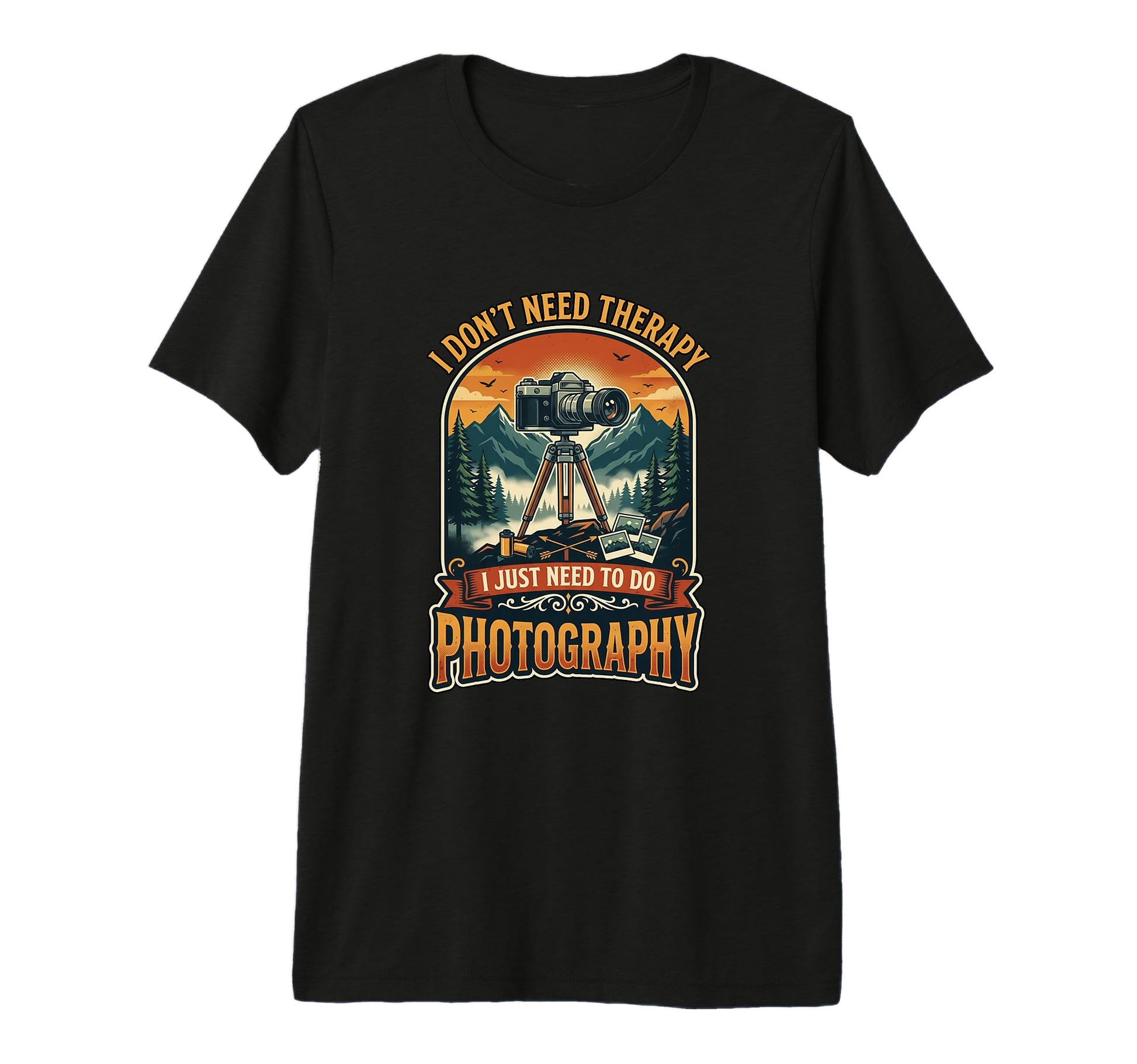 I Dont Need Therapy Photography Camera T-Shirt - Unique Graphic Unisex - T-Shirt, Sweatshirt, Hoodie