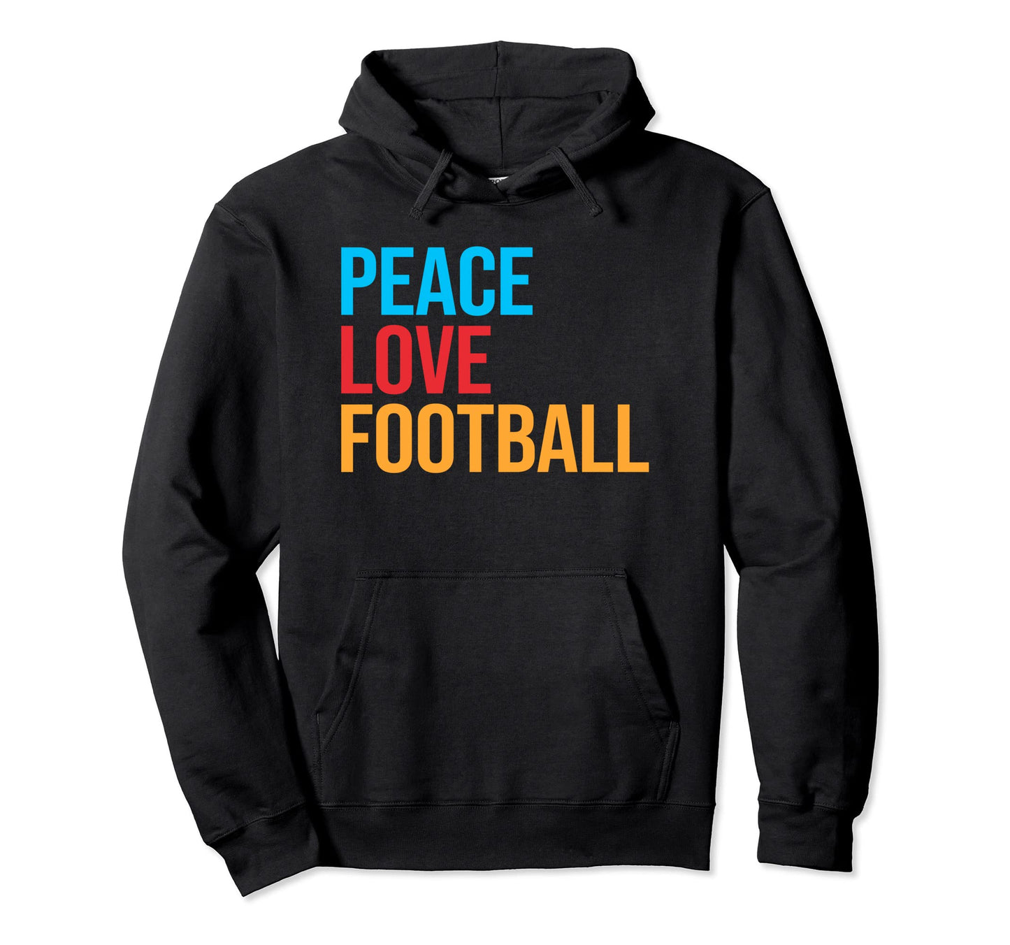 Peace Love Football Hoodie - Minimalist Print Unisex - T-Shirt, Sweatshirt, Hoodie