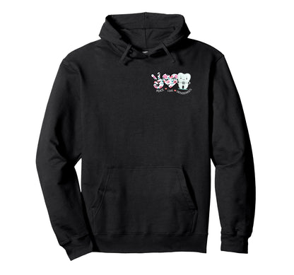 Peace Love Orthodonsics Rose Dentist Hoodie - Unique Graphic Men Women - T-Shirt, Sweatshirt, Hoodie
