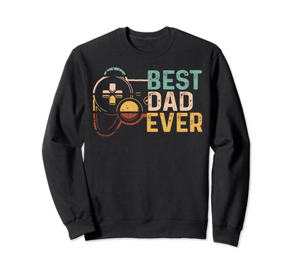 Best Gamer Dad Ever Gaming Father Sweatshirt - Aesthetic Graphic Unisex - T-Shirt, Sweatshirt, Hoodie