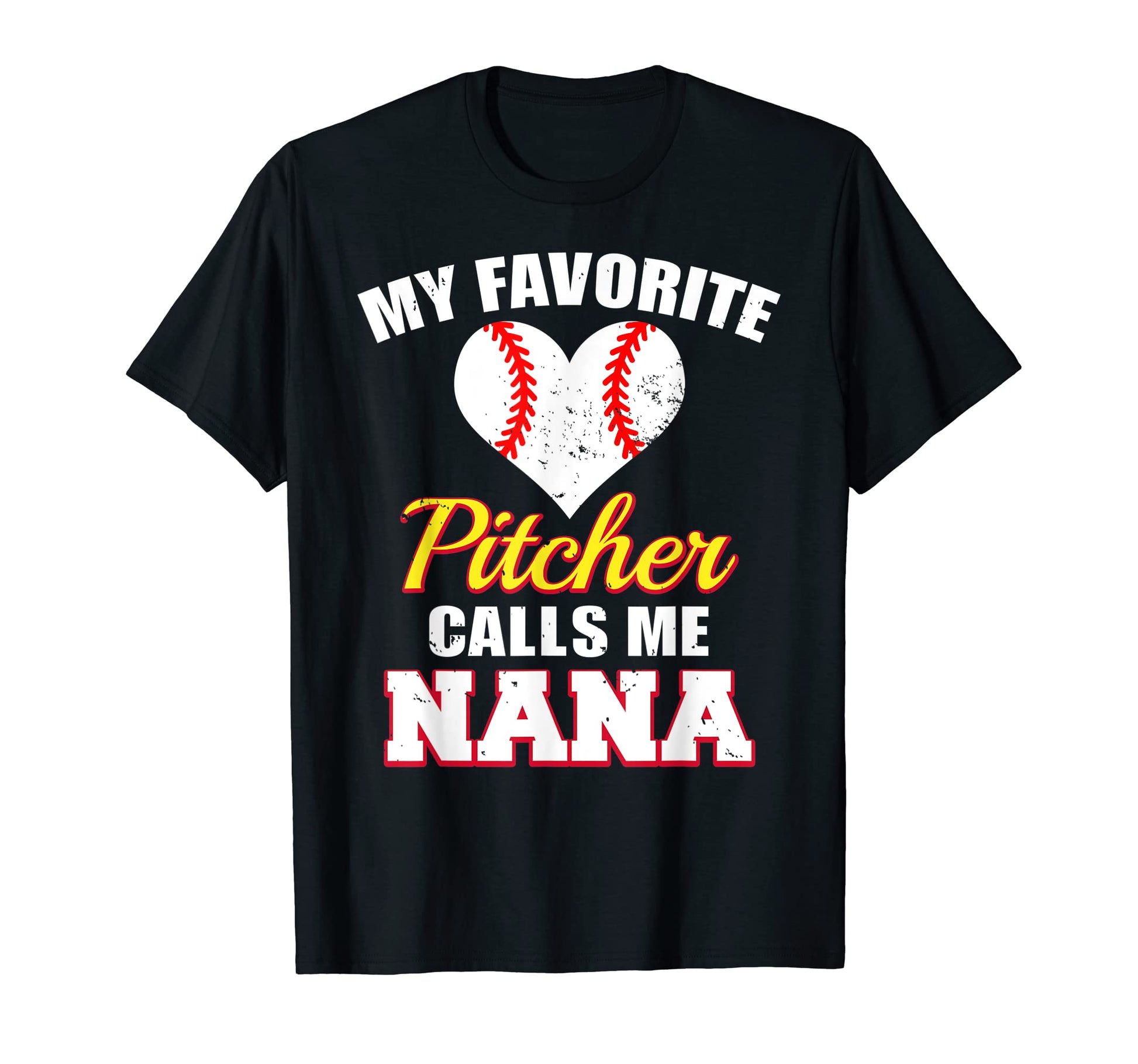 My Favorite Pitcher Calls Me Nana T-Shirt - Trendy Graphic Men Women - T-Shirt, Sweatshirt, Hoodie
