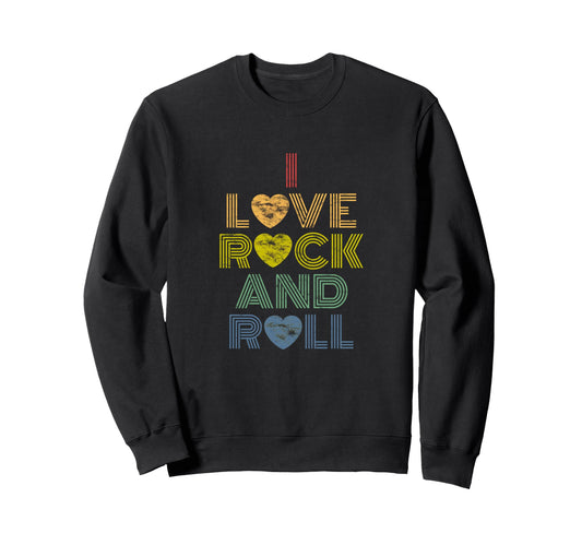I Love Rock And Roll Rainbow 70S Sweatshirt - Trendy Graphic Unisex - T-Shirt, Sweatshirt, Hoodie