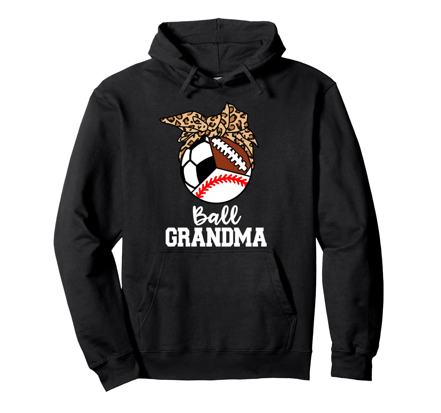 Ball Grandma Baseball Soccer Football Hoodie - Custom Art Print for Adults - T-Shirt, Sweatshirt, Hoodie