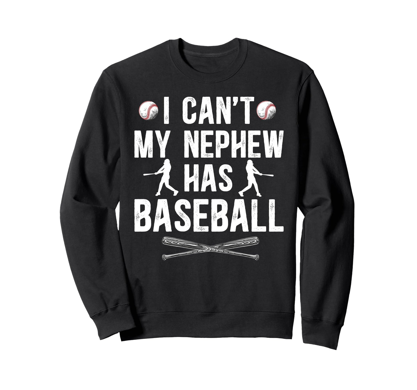 My Nephew Has Baseball Uncle Sweatshirt - Streetwear Style for Adults - T-Shirt, Sweatshirt, Hoodie